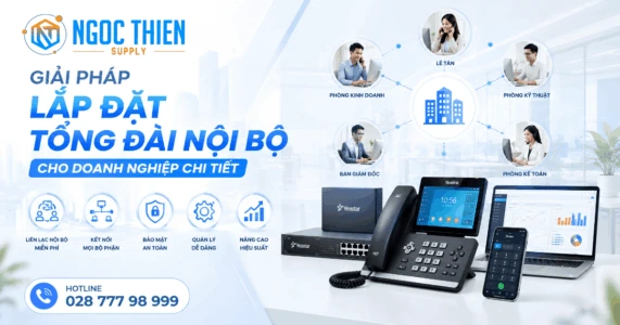 Lắp tổng đài nội bộ trọn gói: Báo giá mới nhất 2026