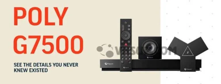Đánh giá thiết bị hội nghị trực tuyến Poly G7500