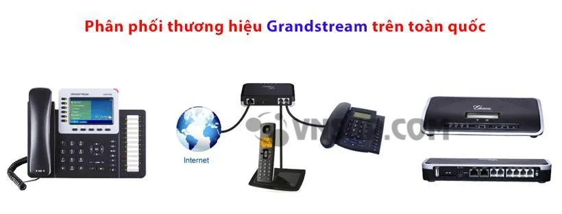 Ngọc Thiên phân phối thương hiệu Grandstream trên toàn quốc