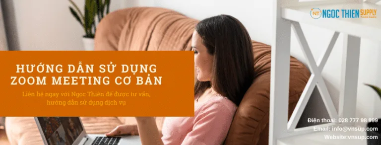 Hướng dẫn sử dụng Zoom meeting cơ bản