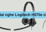 Nơi bán tai nghe Logitech H570e chính hãng - giá tốt - bảo hành uy tín