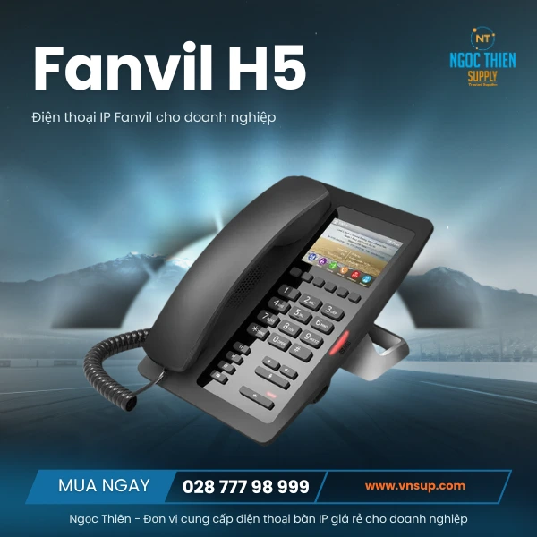 Điện thoại IP Fanvil giá rẻ H5