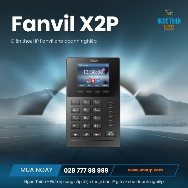 Điện thoại IP Fanvil giá rẻ cho doanh nghiệp Fanvil X2P