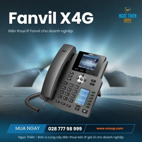 Điện thoại IP Fanvil giá rẻ cho doanh nghiệp Fanvil X4G