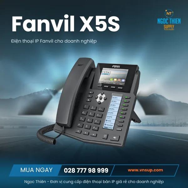 Điện thoại IP Fanvil giá rẻ cho doanh nghiệp Fanvil X5S