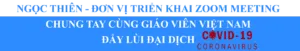 Zoom Meeting| Dạy và học trực tuyến mùa dịch Covid-19