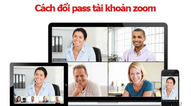 Hướng dẫn chi tiết cách đổi pass tài khoản Zoom Meeting