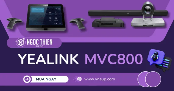 Yealink MVC800 – Thiết bị hội nghị trực tuyến cho doanh nghiệp