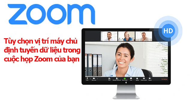 Tùy chọn vị trí máy chủ định tuyến dữ liệu trong cuộc họp Zoom của bạn