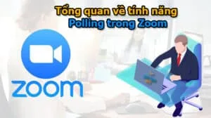 Tổng quan về tính năng Polling trong Zoom