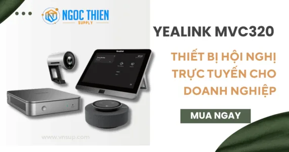Yealink MVC320 – Thiết bị hội nghị trực tuyến cho doanh nghiệp