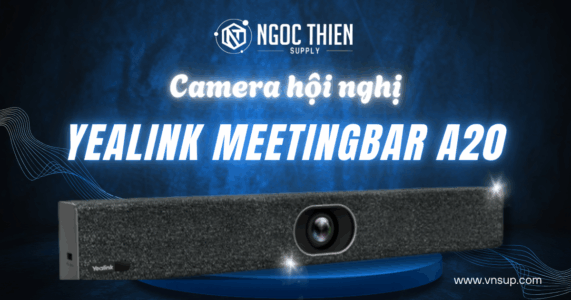 Yealink MeetingBar A20 - Camera hội nghị 2025 Yealink MeetingBar A20 – Camera hội nghị