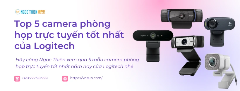 Top 5 camera phòng họp trực tuyến Logitech tốt nhất