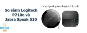 So sánh Logitech P710e và Jabra Speak 510