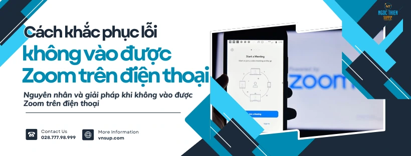 Cách khắc phục lỗi không kết nối Zoom trên điện thoại được