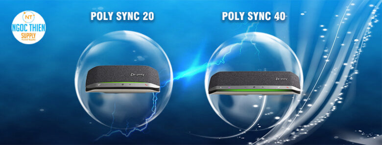 Poly Sync 20 và Sync 40 có gì khác biệt