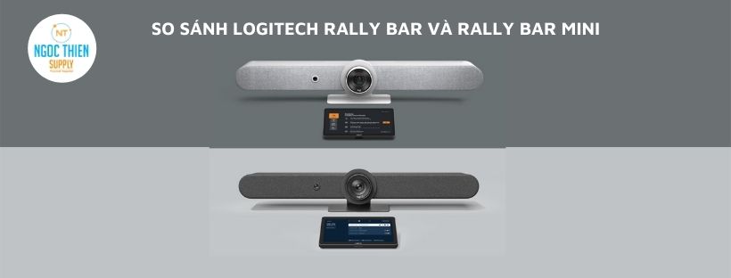 So-sanh-Logitech-Rally-Bar-va-Rally-Bar-Mini