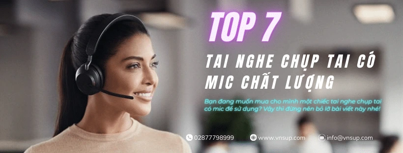 Top 7 tai nghe chụp tai có mic chất lượng