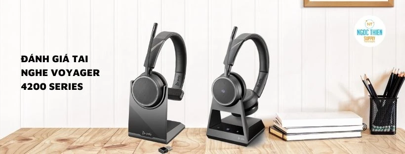 Đánh giá Tai nghe Voyager 4200 Series