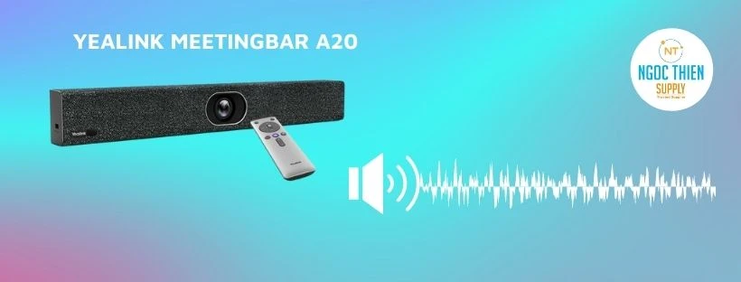 Thông số kỹ thuật âm thanh của Yealink MeetingBar A20