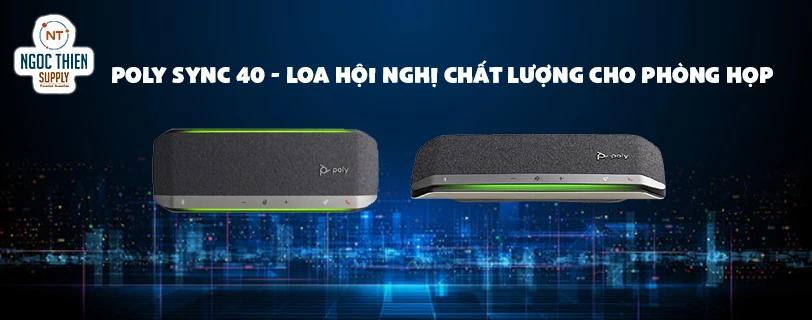 Poly Sync 40 - Loa hội nghị chất lượng cho phòng họp