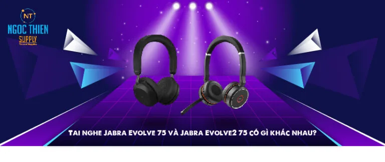 Tai nghe Jabra Evolve 75 và Jabra Evolve2 75 có gì khác nhau?