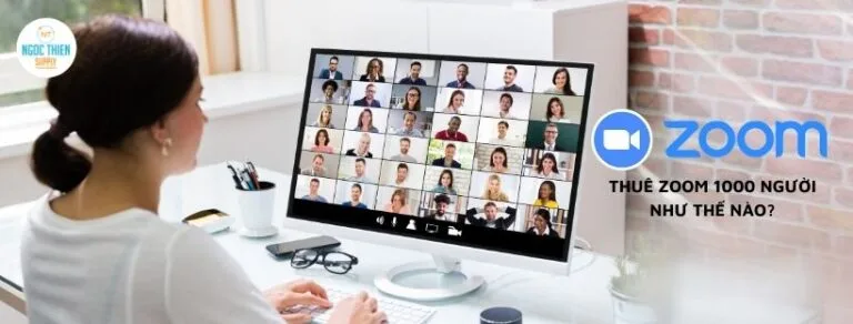 Thuê Zoom 1000 người như thế nào