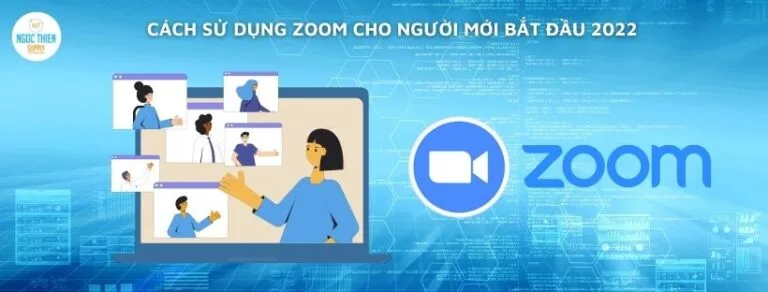 Cách sử dụng Zoom cho người mới bắt đầu 2022