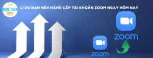 lí do bạn nên nâng cấp tài khoản zoom ngay hôm nay