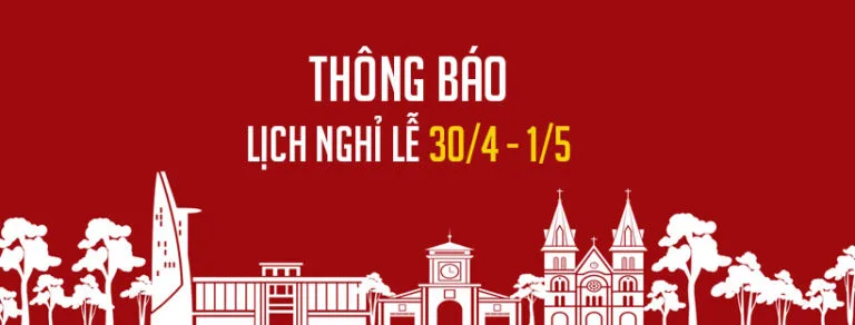 Thông báo nghỉ lễ 30-4 và 1-5 năm 2022