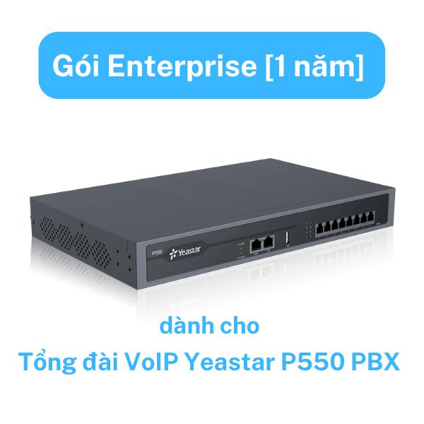 Gói Enterprise [1 năm] cho Tổng đài VoIP Yeastar P550 PBX