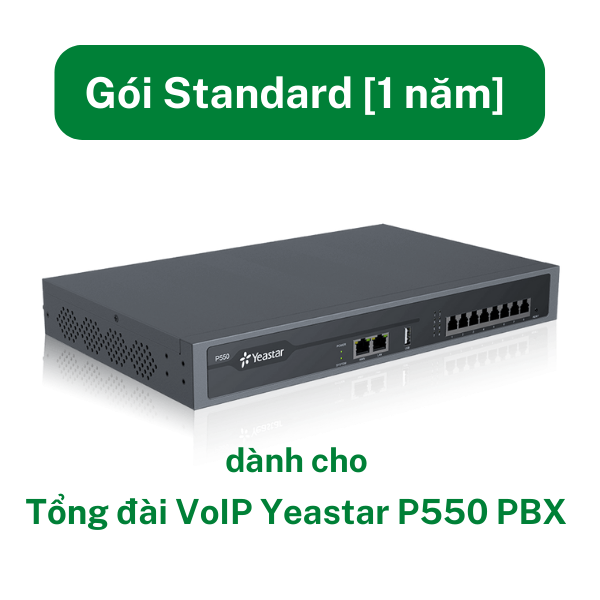 Gói Standard [1 năm] cho Tổng đài VoIP Yeastar P550 PBX