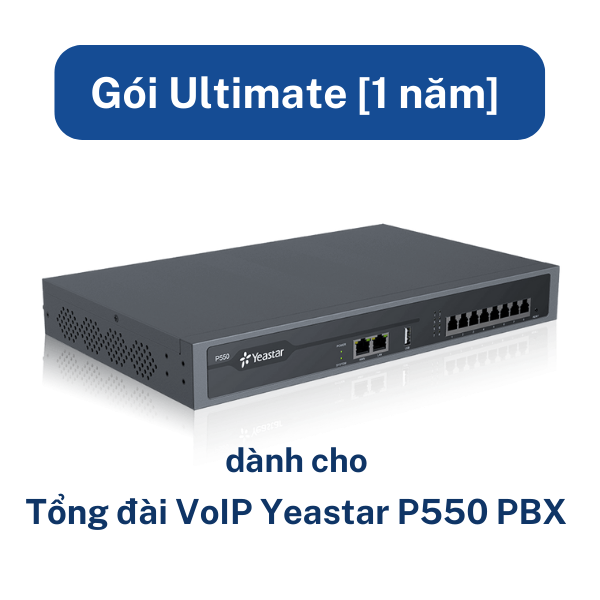 Gói Ultimate [1 năm] cho Tổng đài VoIP Yeastar P550 PBX