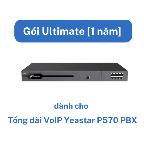 Gói Ultimate [1 năm] cho Tổng đài VoIP Yeastar P570 PBX