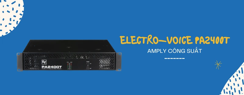 amply công suất ev pa2400t