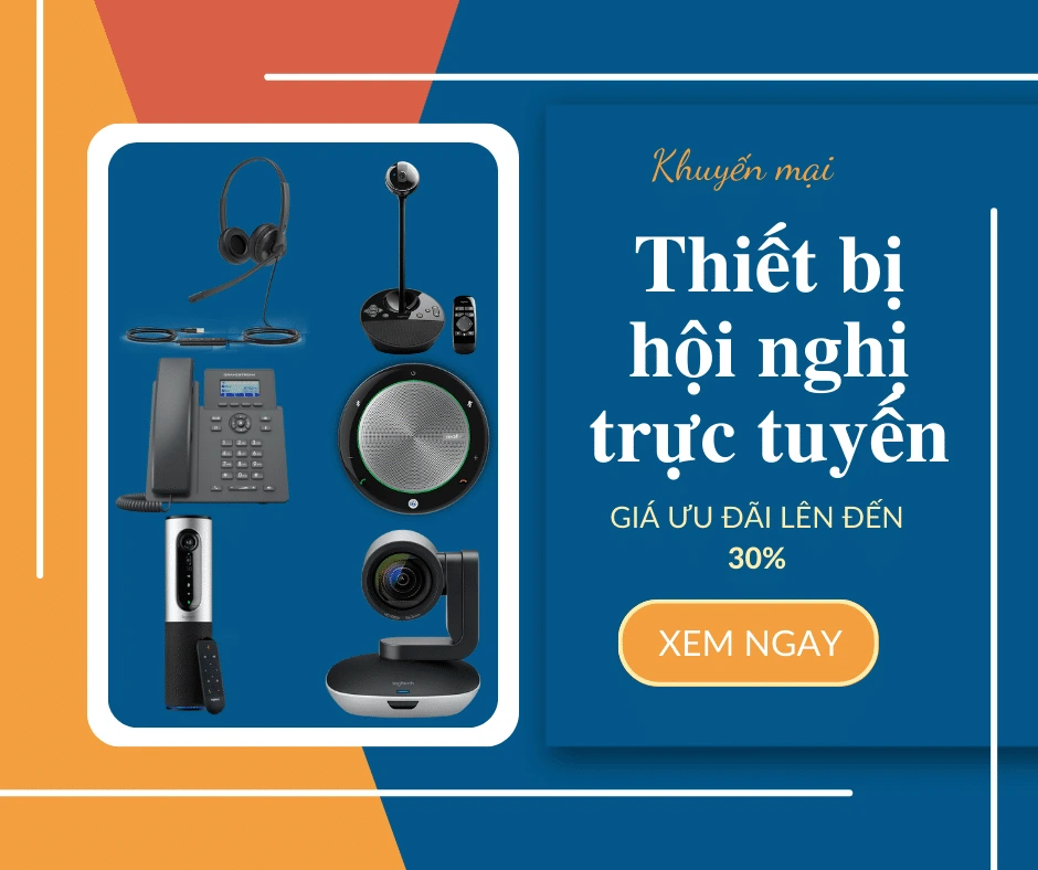 Chương trình khuyến mại "Thiết bị hội nghị trực tuyến giá ưu đãi"