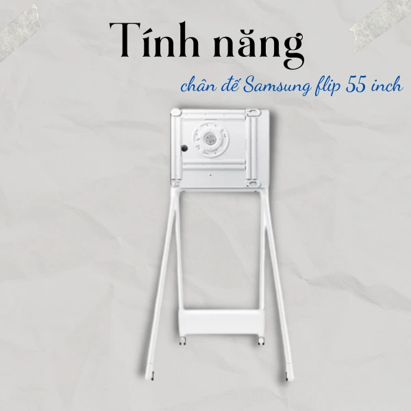 tính năng chân đế samsung 55 inch