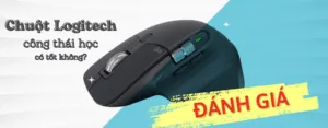đánh giá chuột logitech công thái học