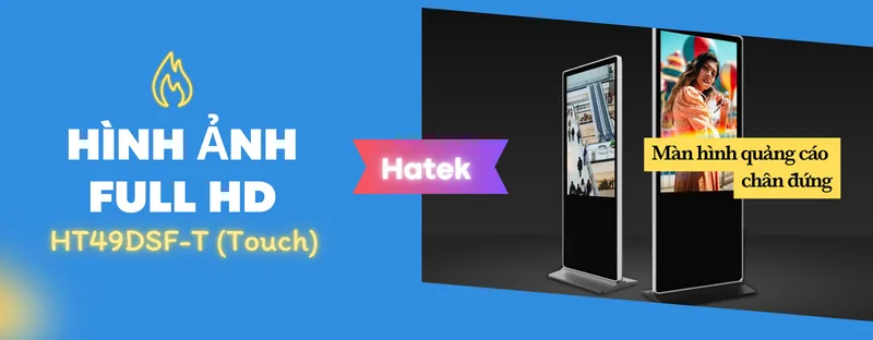 màn hình quảng cáo chân đứng hatek ht49dsf-t là gì