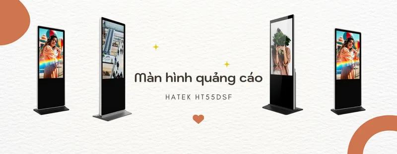 màn hình quảng cáo chân đứng hatek ht55dsf là gì