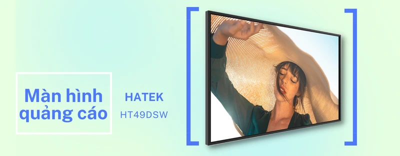 màn hình quảng cáo hatek ht49dsw là gì