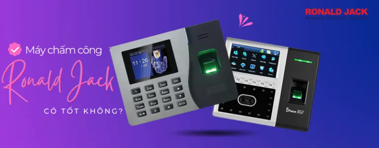 máy chấm công ronald jack có tốt không