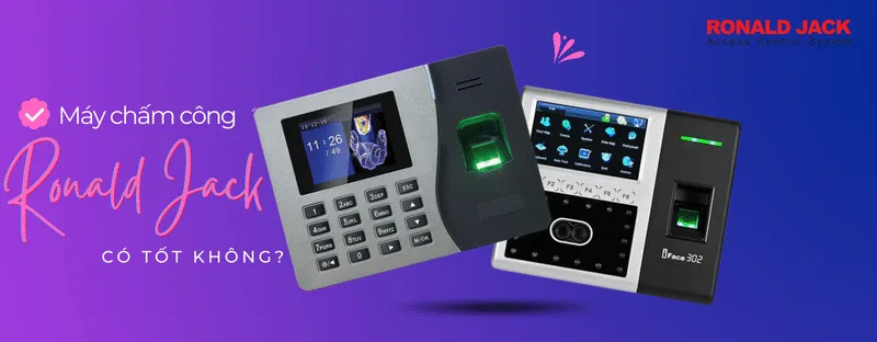 máy chấm công ronald jack có tốt không