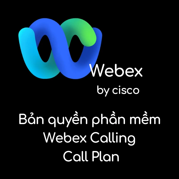 Bản quyền phần mềm Webex Calling Call Plan Bản quyền phần mềm Webex Calling Call Plan