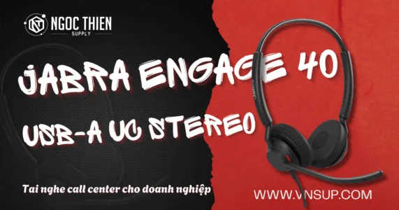 Jabra Engage 40 - USB-A UC Stereo - Tai nghe call center cho doanh nghiệp