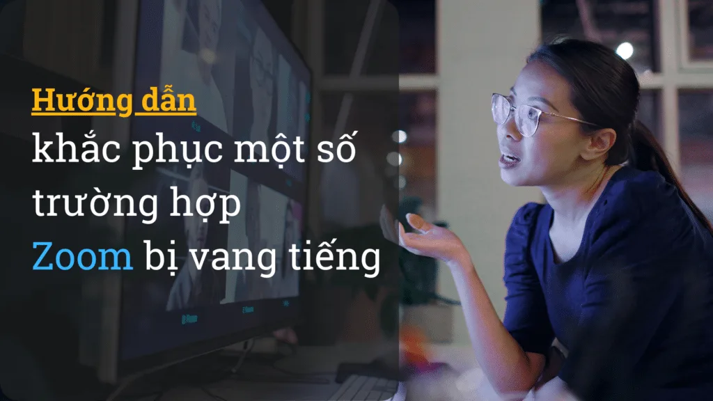 khac-phuc-zoom-bi-vang-tieng