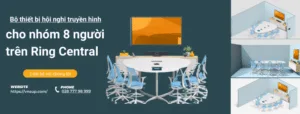 Bộ thiết bị hội nghị truyền hình 8 người trên Ring Central (2)
