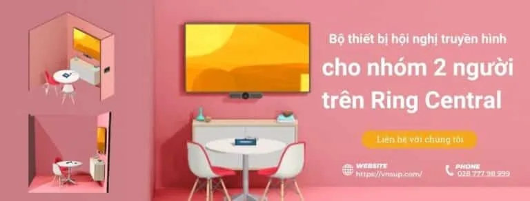 Bộ thiết bị hội nghị truyền hình cho nhóm 2 người trên Ring Central