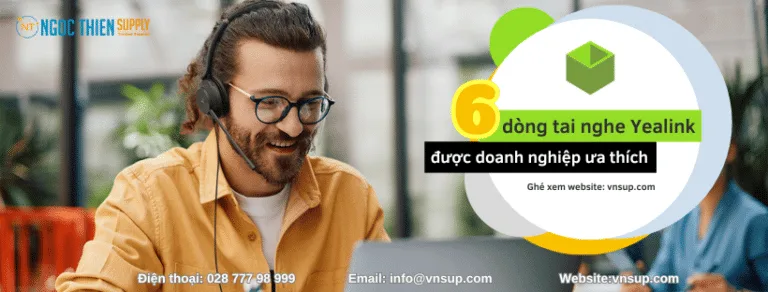 6 dòng tai nghe yealink được các doanh nghiệp ưa thích