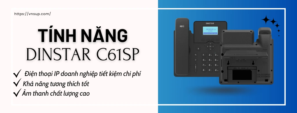 tính năng điện thoại dinstar c61sp